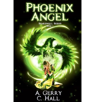 [ Phoenix Angel: The Shardwell Series Book 1 ] By Gerry, A ( Author ) [ 2012 ) [ Paperback ]