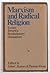 Marxism and radical religion;: Essays toward a revolutionary humanism