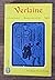 Paul Verlaine. La Bonne chanson : . Romances sans paroles. Sagesse. Préface d'Antoine Blondin