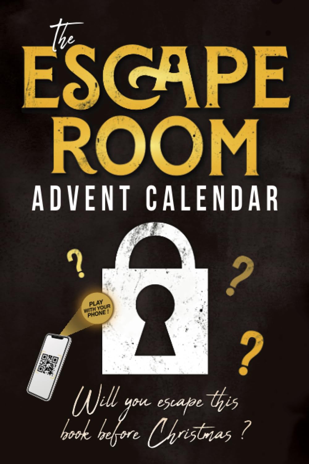 The Escape Room Advent Calendar: Puzzle book for adults with 24 interactive riddles to solve while waiting for christmas (Escape Room 2.0 Books)