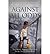 Against All Odds: The Most Amazing True-life Story You'll Ever Read (Paperback) - Common
