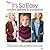 It's So Easy: Crochet Fashions & Accessories Book