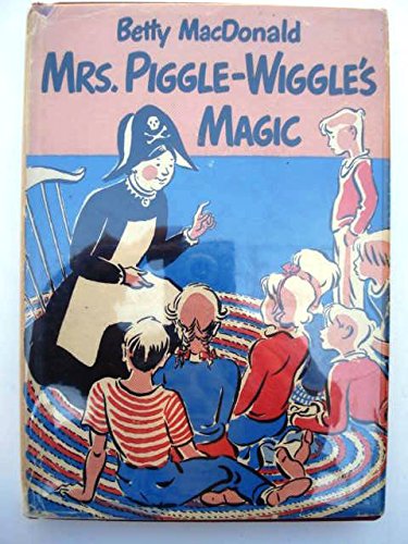 Mrs. Piggle-Wiggle's Magic