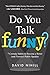 Do You Talk Funny? by David Nihill (2016-04-07)