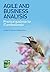 Agile and Business Analysis: Practical Guidance for IT Professionals by Lynda Girvan (2017-01-23)