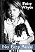 No Easy Road by Patsy Whyte (2009-09-15)