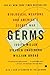 Germs: Biological Weapons and America's Secret War by Judith Miller (2002-10-02)