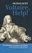 Voltaire, help! by France Guwy