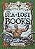 The Sea of Lost Books (Return to the Library of Doom)