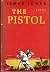 The Pistol [First Edition, First Printing]