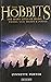 The Hobbits: The Many Lives of Bilbo, Frodo, Sam, Merry and Pippin by Lynnette Porter (30-Nov-2012) Paperback