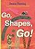 Go, Shapes, Go! by Fleming, Denise (October 7, 2014) Hardcover
