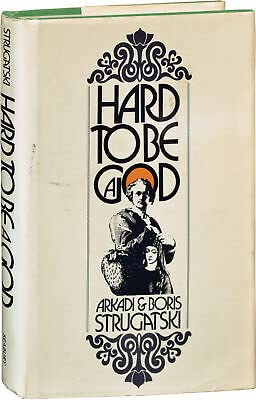 Rare Arkadi HARD TO BE A GOD First Edition 1973 1st edit/1st print The Seabury Press [Hardcover] Arkadi and Boris Strugatsky [Strugatski [Hardcover] Arkadi and Boris Strugatsky [Strugatski