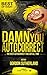 (Damn you Autocorrect! Best of ever!: The best Autocorrect fails of all time) [By: Sutherland, Gordon] [May, 2013]