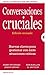 Conversaciones cruciales. Ed. revisada (Spanish Edition) by Kerry Patterson (2016-05-31)