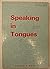 Speaking in Tongues