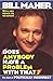 Does Anybody Have a Problem with That?: Politically Incorrect's Greatest Hits by Bill Maher (1997-05-26)