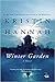 Winter Garden (Paperback)【2018】by Kristin Hannah (Author) by Kristin Hannah