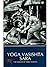Yoga Vasishta Sara: The Ess...