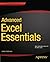 Advanced Excel Essentials 2014 edition by Goldmeier, Jordan (2014) Paperback
