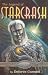 The Legend of Starcrash Publisher: Ozark Mountain Publishing Inc