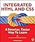 Integrated HTML and CSS: A Smarter, Faster Way to Learn by DeBolt, Virginia (2005) Paperback