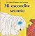 Mi Escondite Secreto