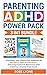 Parenting ADHD Power Pack 3...