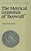 [(The Metrical Grammar of Beowulf)] [Author: Calvin B. Kendall] published on (July, 2003)