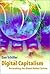 Digital Capitalism: Networking the Global Market System by Schiller Dan (1999-03-26) Hardcover