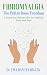 FIBROMYALGIA: The Path To I...