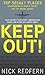 Keep Out!: Top Secret Places Governments Don't Want You to Know About by Nick Redfern (15-Jan-2012) Paperback