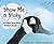 [(Show Me a Story: Writing Your Own Picture Book )] [Author: Nancy Lowen] [Nov-2009]