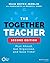 NEW-The Together Teacher by Maia Heyck-Merlin