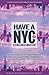 Have a NYC 3: New York Shor...