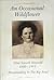 An occasional wildflower, Nina Seawell Hannold 1880-1911: Homesteading in the Big Bend