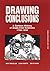 Drawing Conclusions: Cartoon History of Anglo-Irish Relations, 1798-1998 by Roy Douglas (1998-06-27)