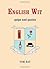 English Wit: Quips and Quot...
