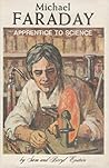 Michael Faraday, Apprentice to Science, (A People in the Arts and Sciences Book) Michael Faraday, Apprentice to Science, (A People in the Arts and Sciences Book)
