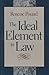 The Ideal Element in Law 1st American Editi edition by Roscoe Pound (2002) Paperback