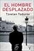El hombre desplazado by Tzvetan Todorov