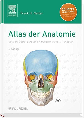 Atlas der Anatomie: Deutsche ??bersetzung von Christian M. Hammer - Mit StudentConsult-Zugang, 6e by Frank H. Netter (2015-03-26)