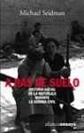 A ras de suelo / At ground level: Historia Social De La Republica Durante La Guerra Civil / Social History Republic During the Civil War (Alianza Ensayo, 3492210) (Spanish Edition)
