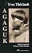 Agaguk by Yves Th?riault (January 12,2006)