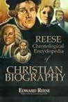 The Reese Chronological Encyclopedia of Christian Biography