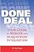 Done Deal: Your Guide to Merger and Acquisition Integration Paperback January 1, 2006
