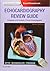 Echocardiography Review Guide: Companion to the Textbook of Clinical Echocardiography, 3e by Catherine M. Otto MD (2015-05-14)