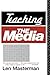 Teaching the Media (Comedia) Reprint edition by Masterman, Len (1990) Paperback