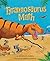 Tyrannosaurus Math [Hardcov...
