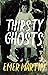 Thirsty Ghosts